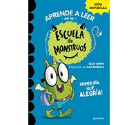 Primer Día, ¡Qué Alegría! / Bugs First Day (School of Monsters) (Aprender A Leer en la Escuela de Monstruos)
