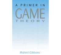 Primer In Game Theory, A
