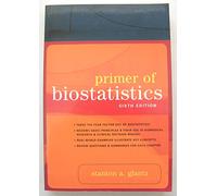 Primer of Biostatistics: Sixth Edition