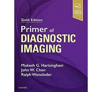 Primer of Diagnostic Imaging: Expert Consult - Online and Print