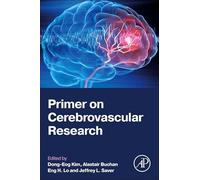 Primer on Cerebrovascular Research