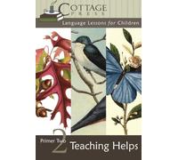 Primer Two Teaching Helps: Volume 8 (Language Lessons for Children)