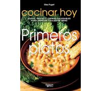Primeros platos: Sopas, pastas y cremas saludables para empezar cualquier menú