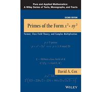 Primes of the Form x2+ny2: Fermat, Class Field Theory, and Complex Multiplication, 2nd Edition (Pure and Applied Mathematics: A Wiley Series of Texts, Monographs and Tracts)