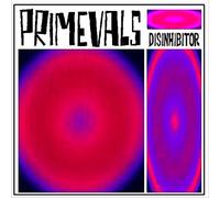 Primevals - Disinhibitor [VINYL]