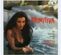 Primitiva by Martin Denny (2005-11-15)