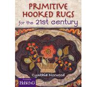 Primitive Hooked Rugs for the 21st Century