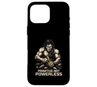 Primitive Not Powerless Caveman Survival Camping Case for iPhone 16 Pro Max