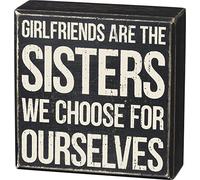 Primitives by Kathy Box Sign, Girlfriends are the Sisters We Choose for Ourselves, Sweet Friendship Gift for Bridesmaid, Maid of Honor, Birthday Girl, BFF, Wood, 5" Square