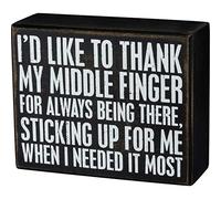 Primitives by Kathy Box Sign, Wood, I'd Like to Thank My Middle Finger, 5 x 4-Inches