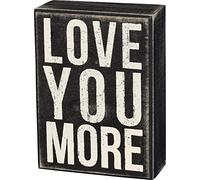 Primitives by Kathy Classic Box Sign, 4" x 5.5", You More