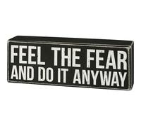 Primitives by Kathy Feel The Fear Box Sign