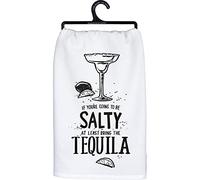 Primitives by Kathy If You're Going to Be Salty at Least Bring The Tequila Decorative Kitchen Towel