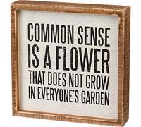 Primitives by Kathy Inset Box Sign Common Sense is A Flower