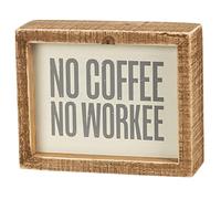 Primitives by Kathy No Coffee No Workee Home Décor Inset Sign