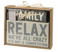 Primitives by Kathy Relax We're All Crazy It’s Not A Competition; Remember As Far As Anyone Knows We are A Nice & Normal Family Home Décor Gift Set