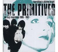 Primitives - Everything's Shining Bright The Lazy Recordings 1985 - 198 - C4z