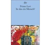 Primo Levi Ist das ein Mensch ? (Paperback)