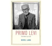 Primo Levi: The Matter of a Life (Jewish Lives)
