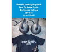 Primordial Strength Systems Pool Explosive Power Endurance Training Volume 1