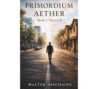 Primordium Aether: Book1: The Cycle