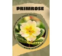 Primrose: Advanced Tips for Home Garden Success