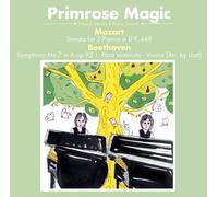 Primrose Magic - Mozart: Fur Zwei Klaviere, Beeth