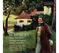Primrose Piano Quartet - Schubert: Piano Trio B Flat/Arpeggione Sonata/String Trio B Flat