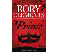 Prince : A gripping historical mystery for readers of C. J. Sansom and Laura Shepherd-Robinson