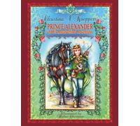 PRINCE ALEXANDER and his Moustachioed Adventures (Illustrated Fairy Tale) (Kind-hearted Fairy Tales)