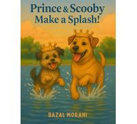 Prince and Scooby Make A Splash (Prince and Scooby Adventures)