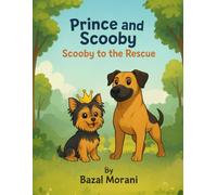 Prince and Scooby: Scooby to the Rescue (Prince and Scooby Adventures)