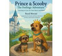 Prince and Scooby: The Feelings Adventure: Learning to Care for Your Heart and Mind (Prince and Scooby Adventures)