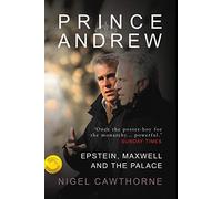 Prince Andrew - 'Excruciating details.' Sunday Times: Epstein and the Palace (Consortium Book Sales)
