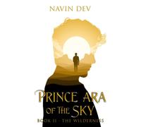 Prince Ara of the Sky: Book II - The Wilderness