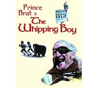 Prince Brat and the Whipping Boy