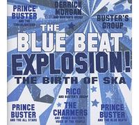Prince Buster, Derrick Morgan, Rivo - The Blue Beat Explosion