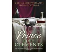 [Prince] [by: Rory Clements]