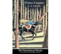 Prince Caspian – Book 4 in the classic children's fantasy adventure series – Paperback