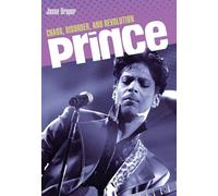 Prince: Chaos, Disorder, and Revolution