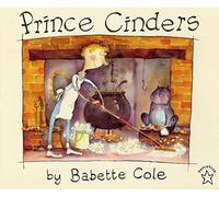Prince Cinders[PRINCE CINDERS][Paperback]
