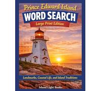 Prince Edward Island Word Search: Large Print Puzzles Featuring Landmarks, Coastal Life, and Island Traditions