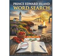 Prince Edward Island Word Search Puzzle Book: 50 Large Print Word Search Puzzles for Adults and Seniors | Prince Edward Island History, Culture, Landmarks, and More