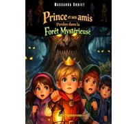 Prince et ses amis Perdus dans la Forêt Mystérieuse