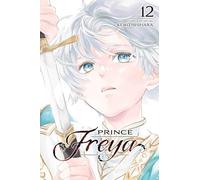Prince Freya, Vol. 12: Volume 12