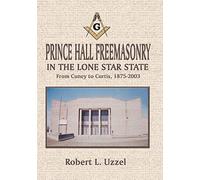 Prince Hall Freemasonry in the Lone Star State