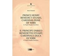 Prince Henry Benedict Stuart, cardinal-duke of York by Hugh Douglas Hamilton-Il principe Enrico Benedetto Stuart, cardinale duca di York di Hugh Douglas Hamilton. Ediz. bilingue (Quaderni/Notebook)