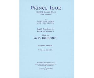 Prince Igor: Choral Dance No. 17. mixed choir (SATB) and orchestra. Réduction pour piano.
