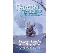 Prince Lander & the Dragon War (Book III) : Green Ember: Old Natalia