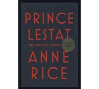 Prince Lestat, The Vampire Chronicles